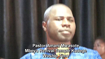 AMANI MWASOTE.PRAISE AND WORSHIP