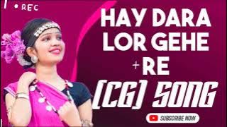 Hay Dara Lor Gehe Re| Cg Lok Geet Remix| Cg Dance| Dj Rupesh Pdm| Dj Rk Charama|Cg Songs|dj nitesh