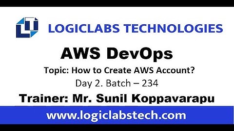 AWS Devops Day 2 * Topic - How to create AWS Account?, Batch 234.