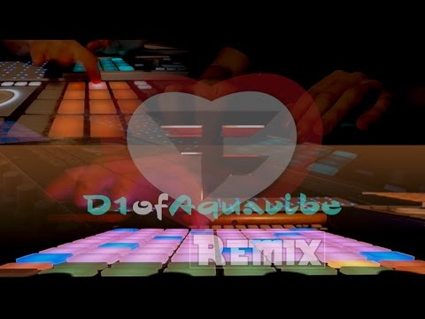 FaZe Loves D1ofAquavibe (Remix) - D1ofAquavibe