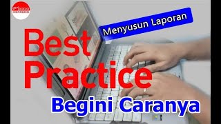 Laporan Best Practice? Mudah Bangeeeettt...