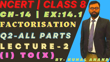NCERT | CLASS 8 | CHAPTER 14 | FACTORISATION | EXERCISE 14.1 | Q2 ALL PARTS | FIND COMMON FACTORS |