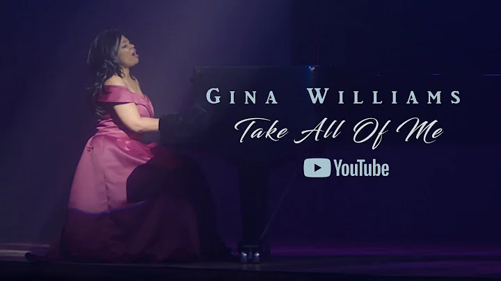 Gina Williams - "Take All Of Me" (Official Music V...
