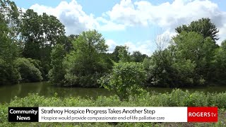 Strathroy Hospice Progress Takes Another Step | Rogers tv