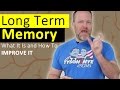 Long Term Memory - How To Improve it and What It Is!
