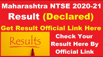 Maharashtra NTSE 2020-21 Result (Declared) - Steps To Check Maharashtra NTSE Result 2021