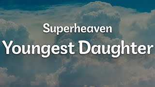 Information Superheaven - Youngest Daughter (Letra/Lyrics) | Official Music Video Update