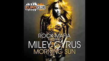 ESTRENO - "Morning Sun" de Rock Mafia feat. Miley Cyrus en Euroclub (Europa FM) [4/7/12]