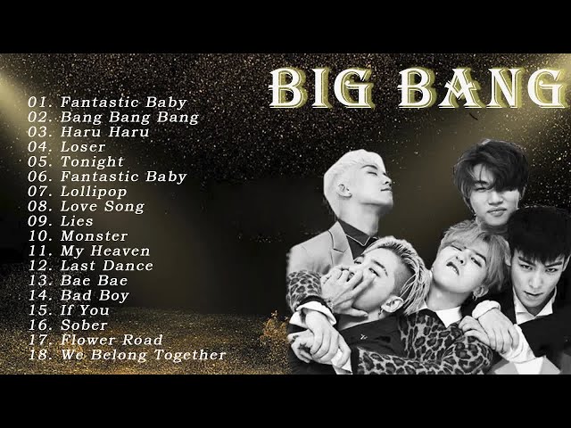 BIG BANG Greatest Hits 2023   BIG BANG Best Songs Playlist 2023 class=