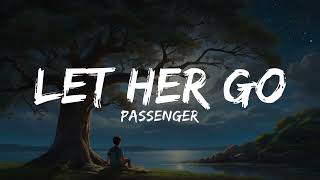 Let Her Go - Passenger Lyrics - Lyriccloud