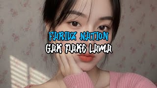 Faridz Nation - Gak Pake Lama x Melody Kane Remix Full 2026
