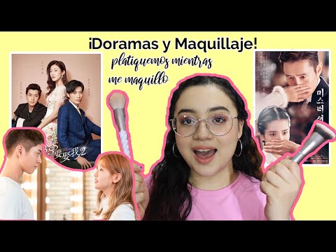 ¡Hablo de doramas mientras me maquillo!💖Recuerdos de Juventud,Mr Sunshine, Well intended love