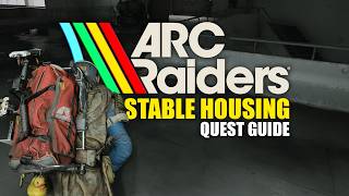 Arc Raiders - Stable Housing Quest Guide (Security Bridge)