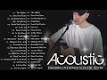 Best Chill Acoustic Love Songs Playlist 2024❤️Acoustic 2023 ⚡️ Acoustic Covers of Popular Songs 2024