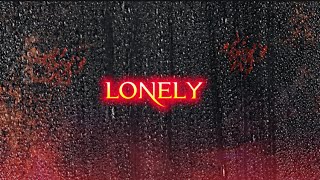 LONELY || SAD MASHUP ||