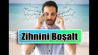 Mindfulness -ZİHNİNİ SESSİZLEŞTİR ! KAFANI BOŞALT ! (Kişisel Gelişim Videoları )