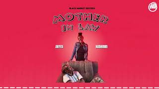 Mother In Law by Joefes ft Kushman ( @KushmanPediWaMagenge)