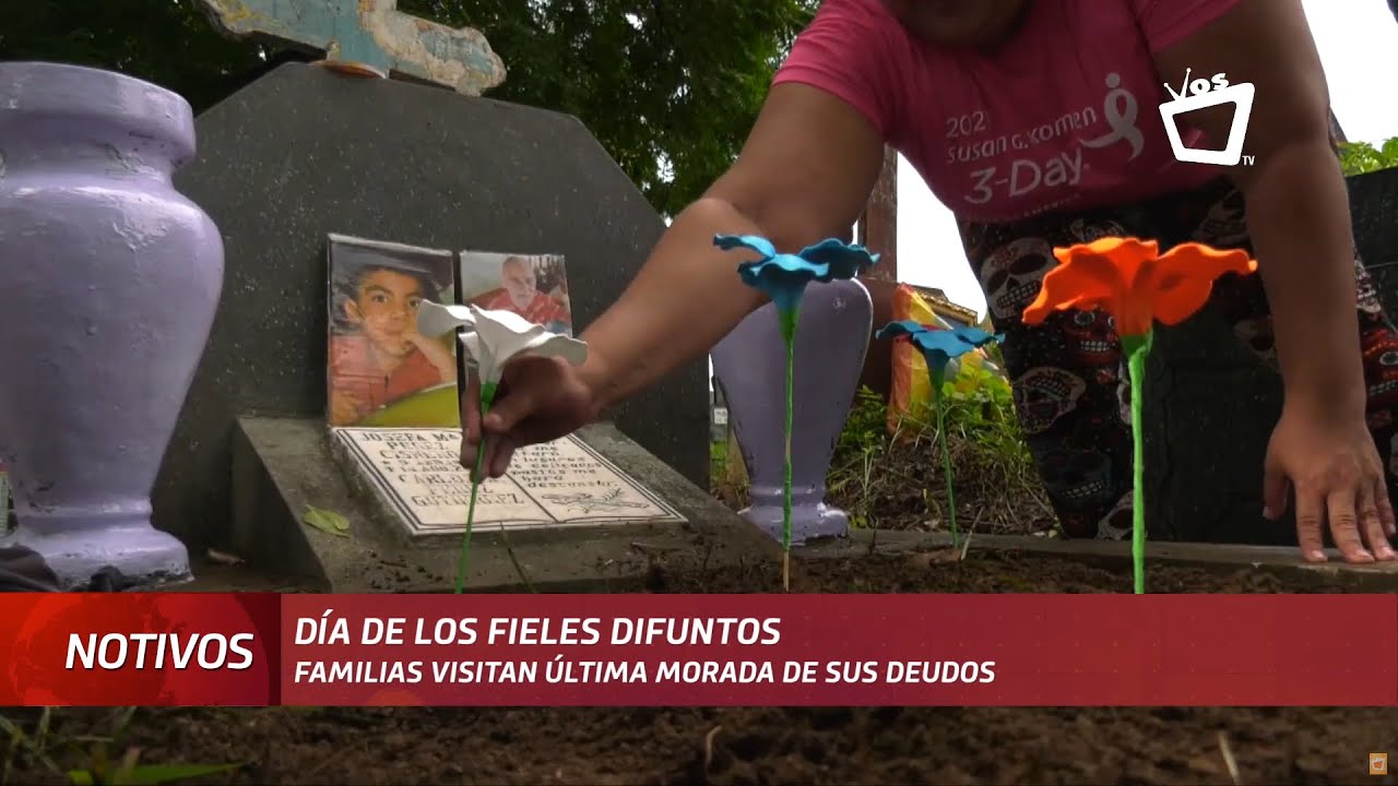 Nicaragüenses visitan los cementerios en el Día de los Fieles Difuntos ...