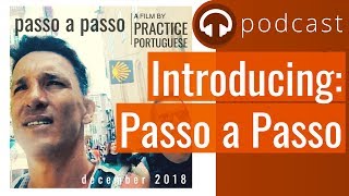 Launching soon: “Passo a Passo” (Caminho de Santiago)