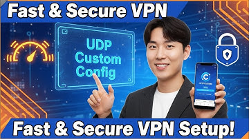 How to Create UDP Custom Config on HTTP Custom VPN | Fast & Secure Internet Setup