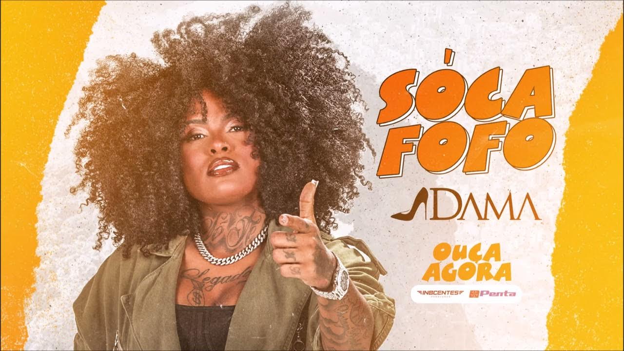 A Dama - Soca Fofo [Áudio Oficial] 