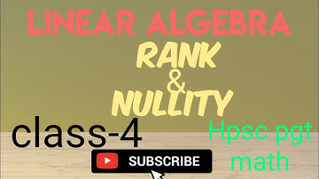 Matrix class-4 linear algebra || hpsc pgt math