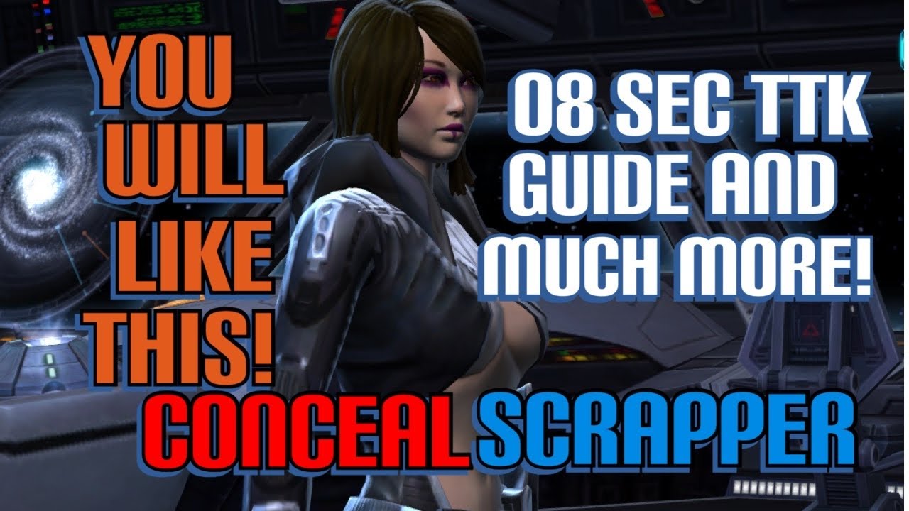 SWTOR 7.0.2 PvP: Concealment & Scrapper 08 Sec TTK Guide AND bonus ...