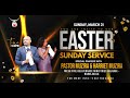 31stmarch2024 ii eastersundayservice with pr muzira and pr harriet muzira