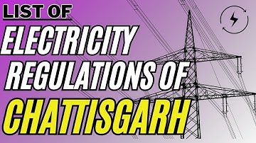 Chhattisgarh - List of Regulations by CSERC (Chhattisgarh State Electricity Regulatory Commission)
