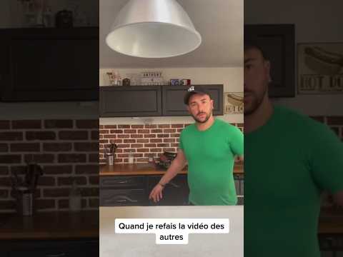 Quand je refais la vidéo des autres