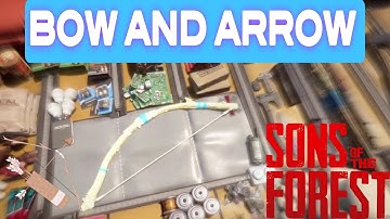 How to make BOW AND ARROW in SONS OF THE FOREST | Sons of the Forest Gameplay