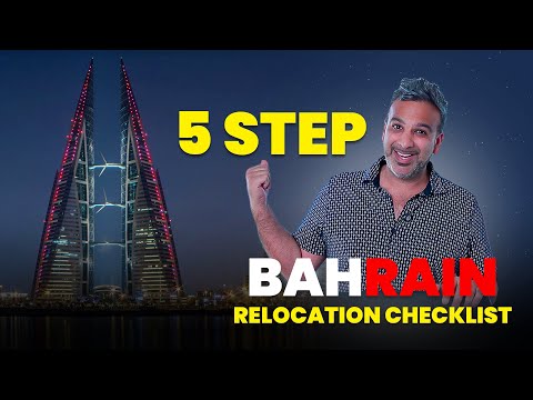 How to Relocate to Bahrain Stress-Free – 5 Step Checklist