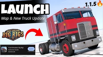 Truck Simulator Big Rigs New Update Releasing v1.1.5 | New Cabover Ready & Washington Map 🤯
