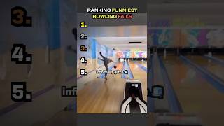 FUNNIEST BOWLING FAILS Ranked 🎳#shorts
