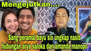 Mengejutkann...hingga tutup usia,sang peramal bayu six ungkap hubungan arya saloka dan amanda manopo