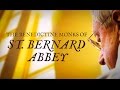 The Benedictine Monks of St  Bernard Abbey