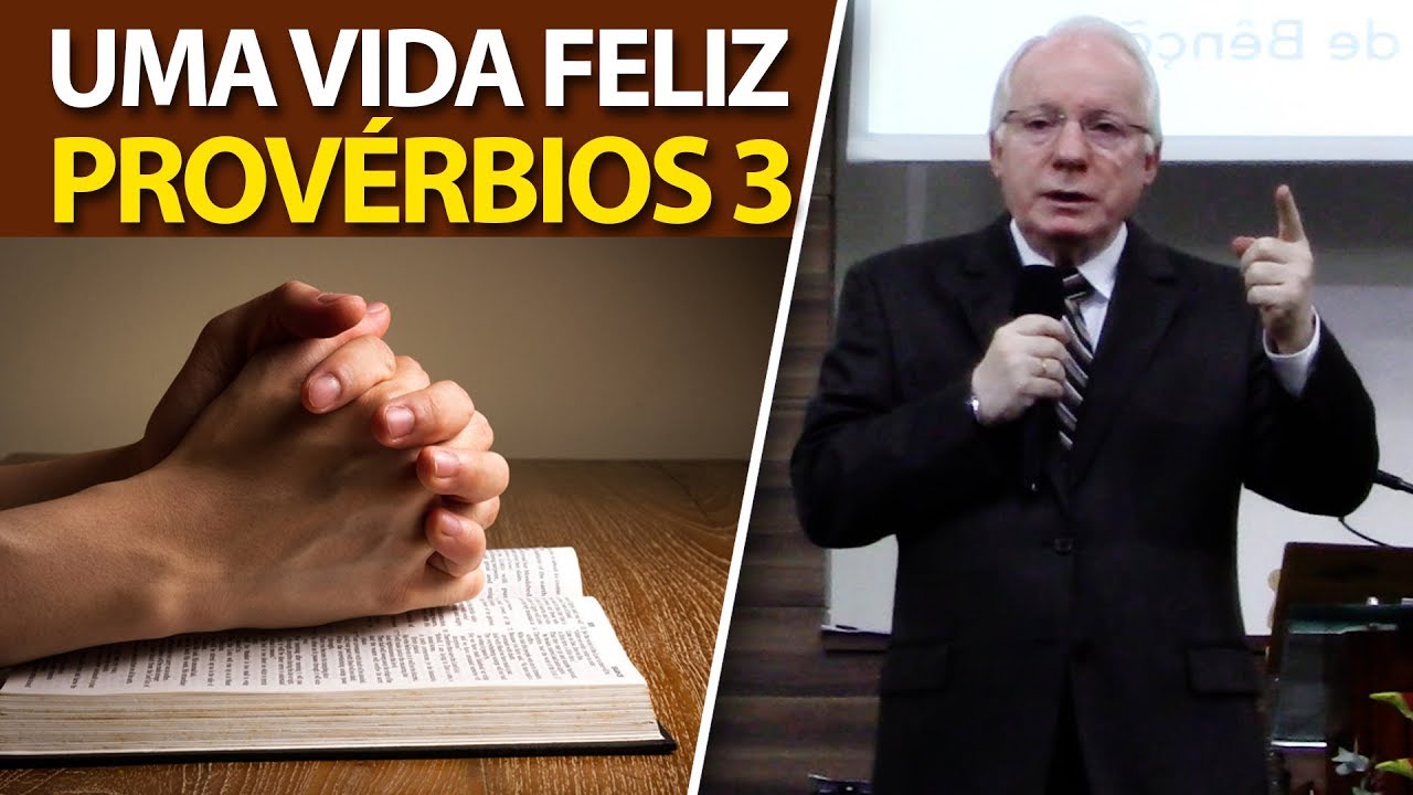 Prega o Sobre Prov rbios 3 Uma Vida Feliz E Cheia De PAZ Paulo prega-o-sobre-prov-rbios-3-uma-vida-feliz-e-cheia-de-paz-paulo