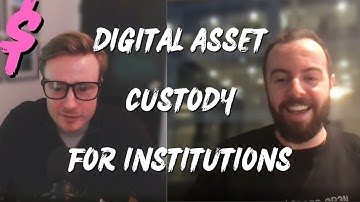 Unlocking the Keys to Digital Asset Custody for Institutions