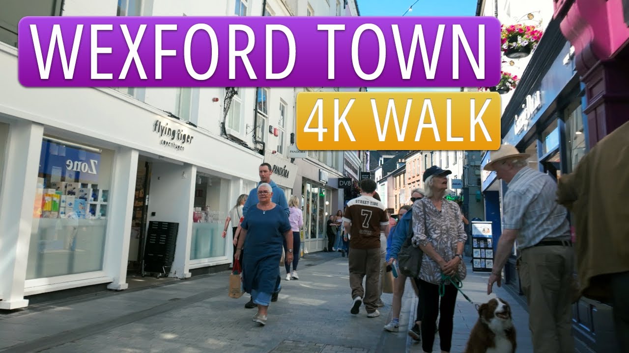 4K Walk: Wexford town on May 30 2025
