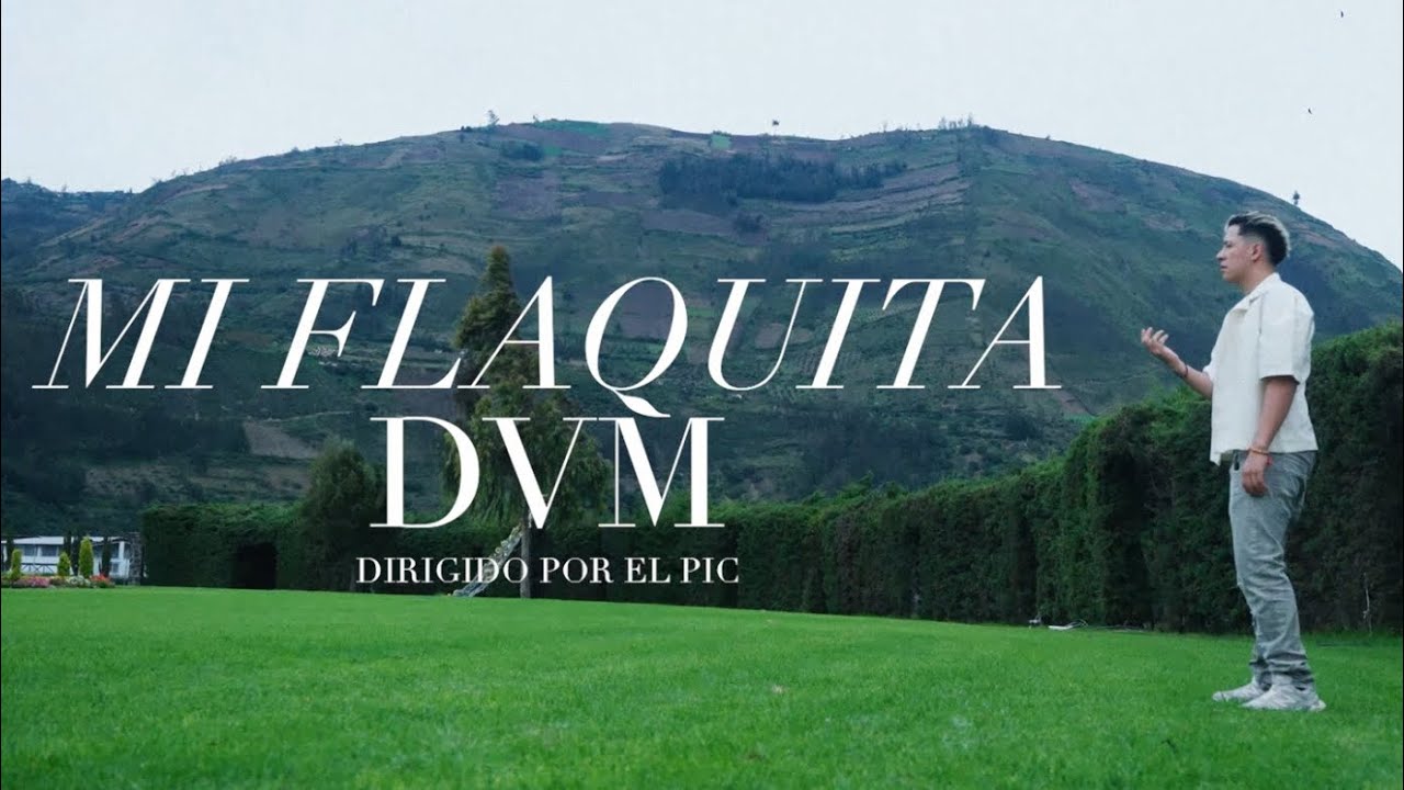 在 YouTube 上觀看「MI FLAQUITA - Diego Villacis DVM (Video Oficial)」