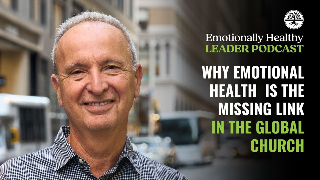 Почему эмоциональное здоровье — недостающее звено в глобальной церкви | Пит Скаццеро