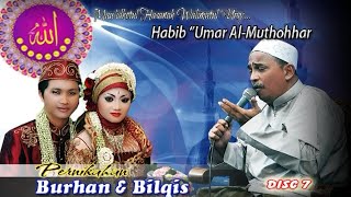 HABIB UMAR AL-MUTHOHAR NGAJI WALIMATUL PENGANTIN DIJAMIN NGAKAK