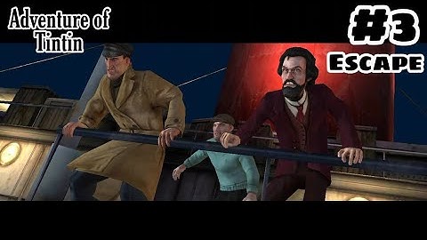 Adventure of Tintin ( Android / iOS ) Gameplay Walkthrough Part - #3 the escape | Battleground