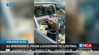 SA Breweries from lockdown to looting