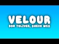 Don Toliver Sheck Wes VELOUR Lyrics Don Toliver Sheck Wes VELOUR Lyrics