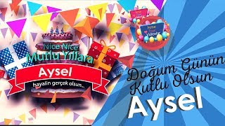 Doğum Günün Kutlu Olsun Aysel İsme Özel Videolar
