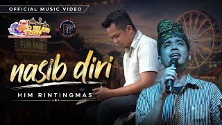 Nasib Diri - Him Rintingmas (Official Music Video)