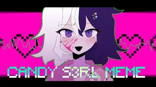 CANDY S3RL // animation meme (!flash!)