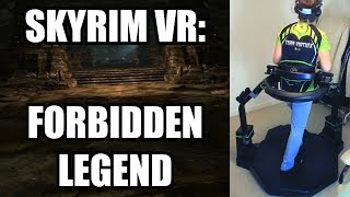 Skyrim VR (7) Forbidden Legend