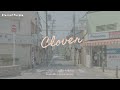 [Vietsub - Lyrics] Clover グローバ - Suda Masaki